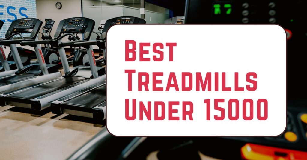 treadmill under 15000