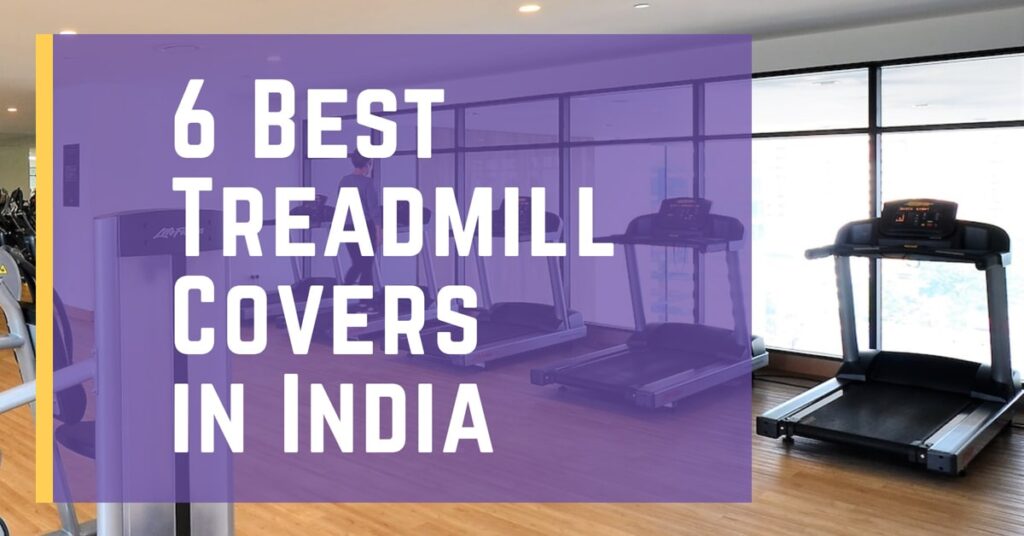 Best Treadmill Covers Online in India