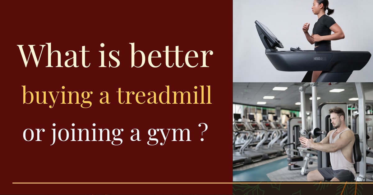What is better buying a treadmill or joining a gym